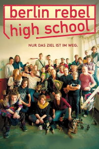 Berlin Rebel High School (2017)