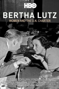 Bertha Lutz: A Mulher Na Carta Da ONU (2021)