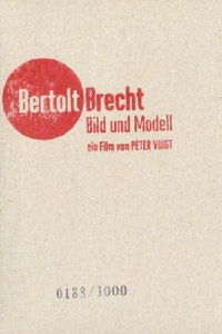 Bertolt Brecht - Images and Model (2006)