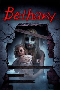 Bethany - A Real American Horror Story (2017)
