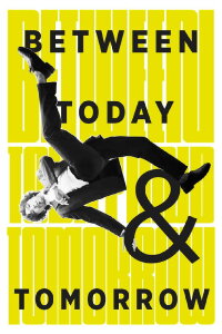Between Today and Tomorrow (2011)