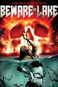 Beware the Lake (2017)