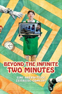 Beyond the Infinite Two Minutes (2020)
