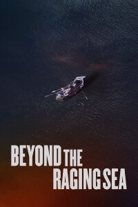 Beyond the Raging Sea (2018)