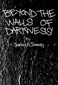 Beyond the Walls of Darkness (2022)