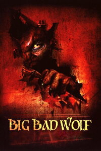 Big Bad Wolf (2006)