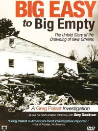 Big Easy to Big Empty: The Untold Story of the Drowning of New Orleans (2007)