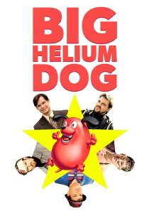 Big Helium Dog (1999)