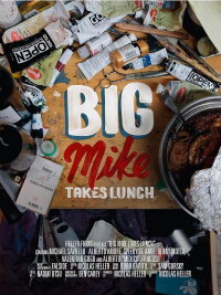 Big Mike Takes Lunch (2018)