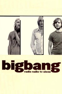 Bigbang: Radio Radio TV Sleep (2003)