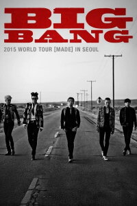 BIGBANG - World Tour [MADE] Final In Seoul (2015)