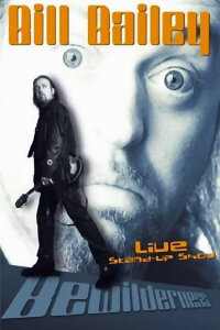 Bill Bailey: Bewilderness (2001)
