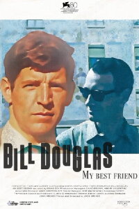 Bill Douglas My Best Friend (2023)