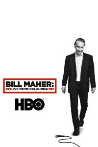 Bill Maher: Live From Oklahoma (2018)
