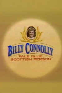 Billy Connolly: Pale Blue Scottish Person (1991)