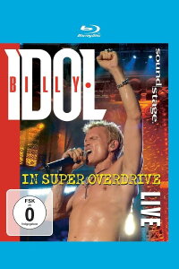 Billy Idol: In Super Overdrive Live (2009)