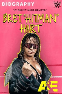 Biography: Bret Hart (2021)