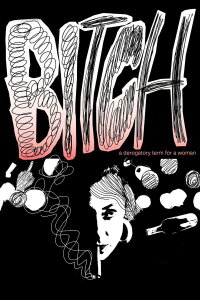 Bitch, A Derogatory Term for a Woman (2021)