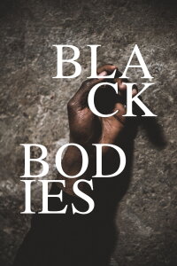 Black Bodies (2020)