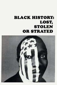 Black History: Lost Stolen, or Strayed (1968)