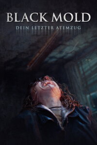Black Mold - Dein letzter Atemzug (2024)