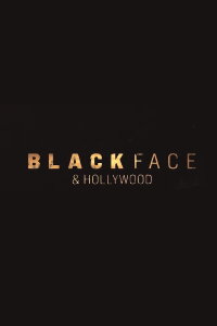 Blackface and Hollywood (2019)