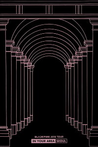BLACKPINK - 2018 Tour [In Your Area] Seoul (2018)