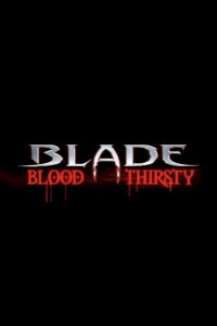 Blade: Blood Thirsty (2004)