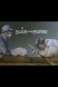 Blade on the Feather (1980)