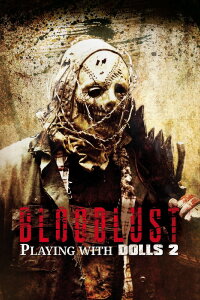 Bloodlust - Playing with Dolls 2 (2016)
