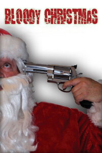 Bloody Christmas (2012)