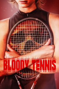 Bloody Tennis (2026)