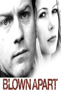 Blown Apart (2008)