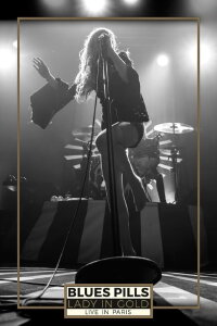 Blues Pills - Lady in Gold - Live in Paris (2017)