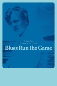 Blues Run the Game: A Movie About Jackson C. Frank (2023)