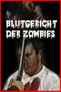 Blutgericht der Zombies (2001)