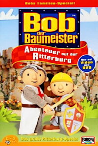 Bob der Baumeister - Abenteuer auf der Ritterburg (2003)