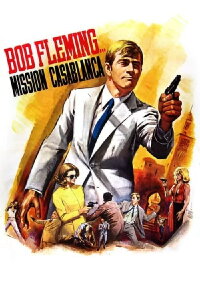 Bob Fleming - Mission Casablanca (1966)