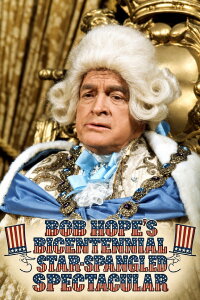 Bob Hope's Bicentennial Star Spangled Spectacular (1976)