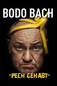 Bodo Bach live - Pech gehabt (2020)