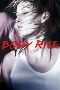 Body Rice (2006)