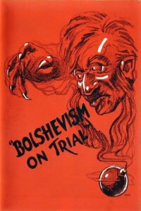 Bolshevism on Trial (1919)
