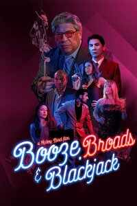Booze, Broads and Blackjack (2020)