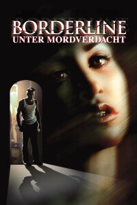 Borderline - Unter Mordverdacht (2002)