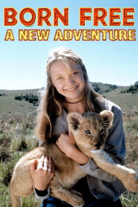 Born Free - Frei geboren (1996)