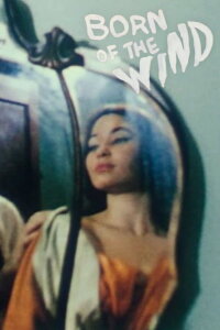 Born of the Wind (1964)