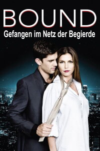 Bound - Gefangen im Netz der Begierde (2015)