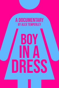 Boy in a Dress: A Documentary (2024)