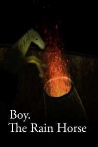 Boy. The Rain Horse (2008)