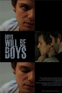 Boys Will Be Boys (2011)